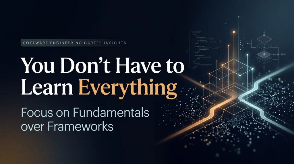 You Don’t Have to Learn Everything